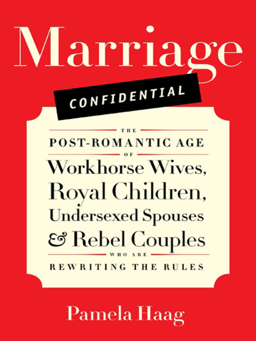 Title details for Marriage Confidential by Pamela Haag - Wait list